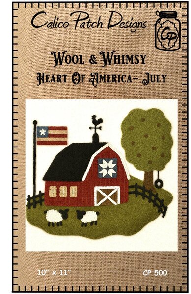 Whimsy Patch Ideas Calico Patch Designs Wool & Whimsy Heart of America July Wall Hanging ...