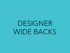 Designer Wide Backs